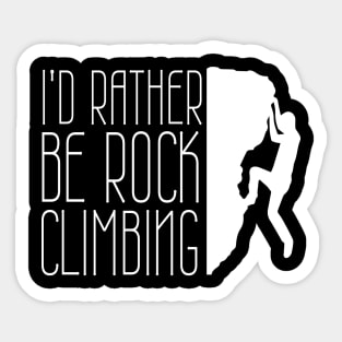 I'd Rather Be Rock Climbing Boulder Quote Desgin Sticker